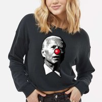 Clown Show Joe Funny Joe Biden Is A Democratic Clown Cropped Pullover Crew