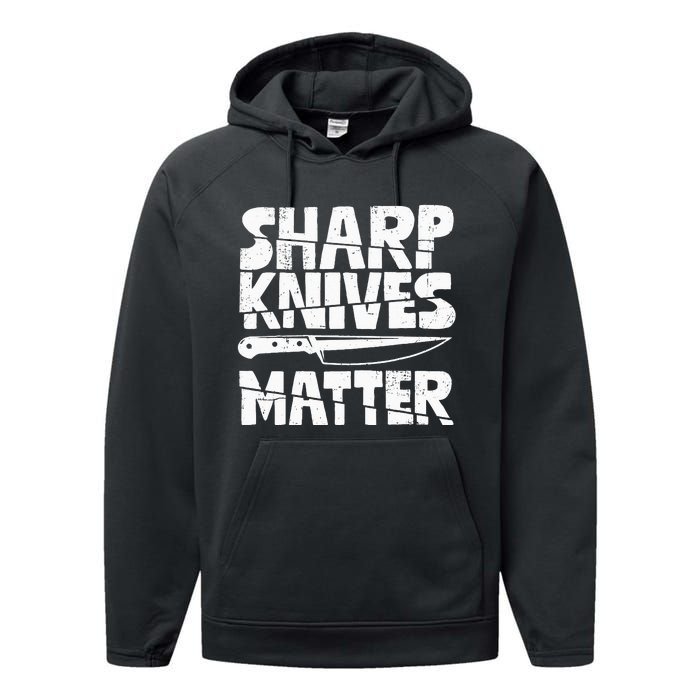 Chef Sharp Knives Matter Funny Cook Cooking Culinary Vintage Performance Fleece Hoodie