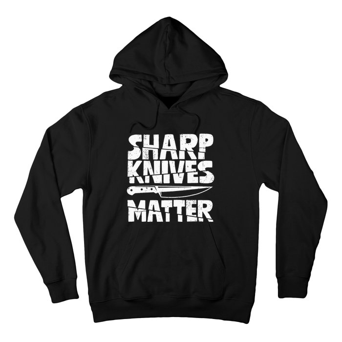 Chef Sharp Knives Matter Funny Cook Cooking Culinary Vintage Hoodie