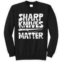 Chef Sharp Knives Matter Funny Cook Cooking Culinary Vintage Tall Sweatshirt