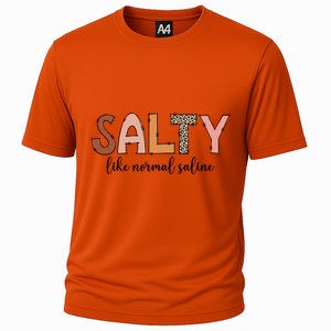 Cute Salty Like Normal Saline Nurse Nursing Student Life Cute Gift Cooling Performance Crew T-Shirt