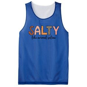 Cute Salty Like Normal Saline Nurse Nursing Student Life Cute Gift Mesh Reversible Basketball Jersey Tank