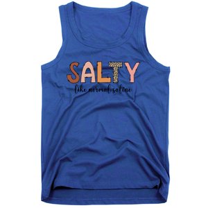 Cute Salty Like Normal Saline Nurse Nursing Student Life Cute Gift Tank Top