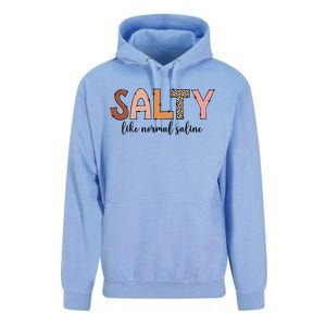 Cute Salty Like Normal Saline Nurse Nursing Student Life Cute Gift Unisex Surf Hoodie