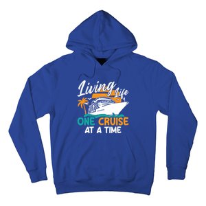 Cruise Ship Living Life One Cruise At A Time Funny Cool Gift Hoodie