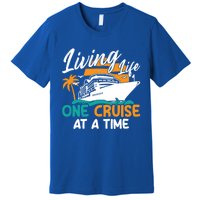 Cruise Ship Living Life One Cruise At A Time Funny Cool Gift Premium T-Shirt