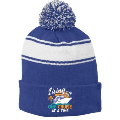 Cruise Ship Living Life One Cruise At A Time Funny Cool Gift Stripe Pom Pom Beanie