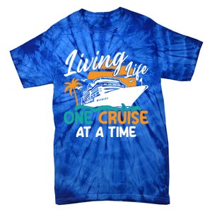 Cruise Ship Living Life One Cruise At A Time Funny Cool Gift Tie-Dye T-Shirt