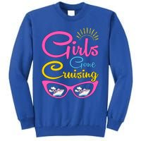 Cruise Ship Lover Cruise Squad Gone Cruising Cool Gift Tall Sweatshirt