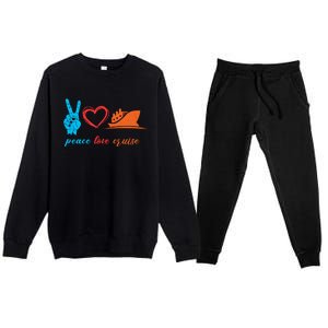 Cruise Ship Lover Vacationer Summer Vacation Peace Love Great Gift Premium Crewneck Sweatsuit Set