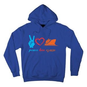 Cruise Ship Lover Vacationer Summer Vacation Peace Love Great Gift Tall Hoodie