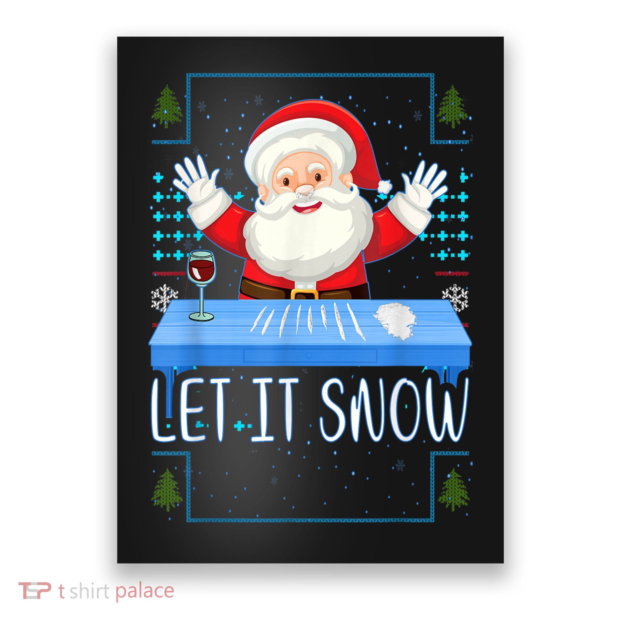 Cocaine Santa Let It Snow Poster