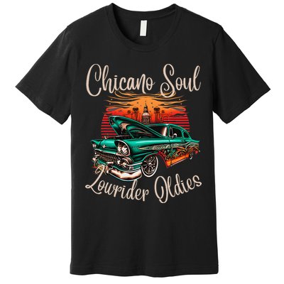 Chicano Soul Lowrider Oldies Car Clothing Low Slow Cholo Premium T-Shirt