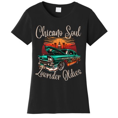 Chicano Soul Lowrider Oldies Car Clothing Low Slow Cholo Women's T-Shirt