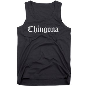 Chingona Spanish Latina Mexican Hispanic Woman Chicana Tank Top