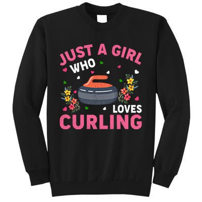 Curling Sports Lover Just A Who Loves Curling Funny Gift Sweatshirt