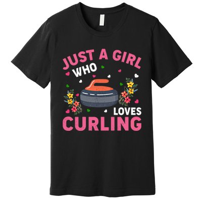 Curling Sports Lover Just A Who Loves Curling Funny Gift Premium T-Shirt