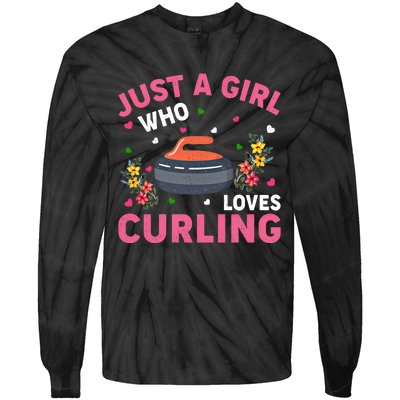 Curling Sports Lover Just A Who Loves Curling Funny Gift Tie-Dye Long Sleeve Shirt