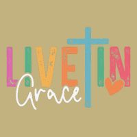 Christian Saying Live In Grace Jesus God Faith Bible Button