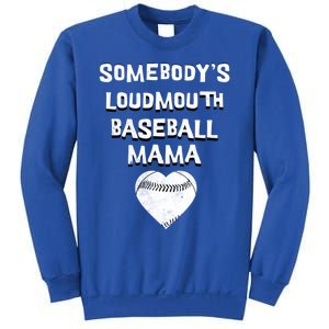 Cute SomebodyS Loud Mouth Mama Baseball Lover MotherS Day Gift Sweatshirt