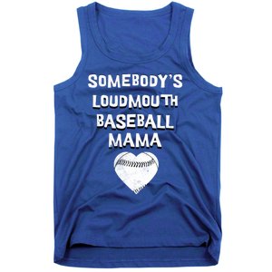 Cute SomebodyS Loud Mouth Mama Baseball Lover MotherS Day Gift Tank Top