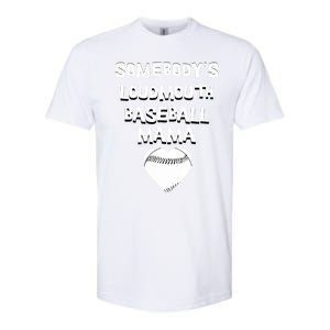 Cute SomebodyS Loud Mouth Mama Baseball Lover MotherS Day Gift Softstyle CVC T-Shirt