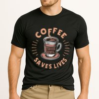 Coffee Save Lives Quote Funny Caffeine Addict Coffee Lover Cooling Performance Crew T-Shirt