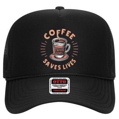 Coffee Save Lives Quote Funny Caffeine Addict Coffee Lover Trucker Hat