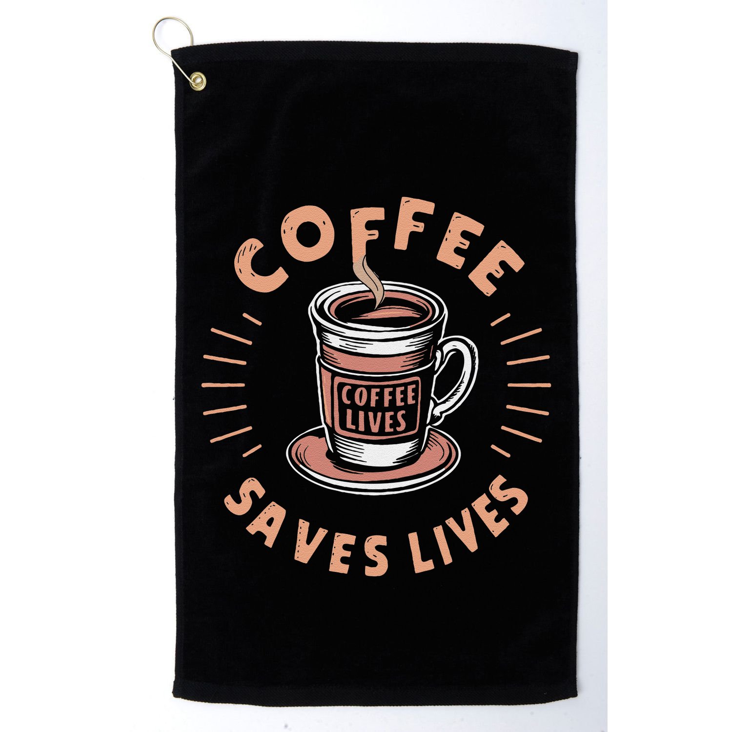 Coffee Save Lives Quote Funny Caffeine Addict Coffee Lover Golf Towel