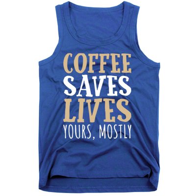 Coffee Saves Lives Funny Coffee Lover Cool Gift Tank Top