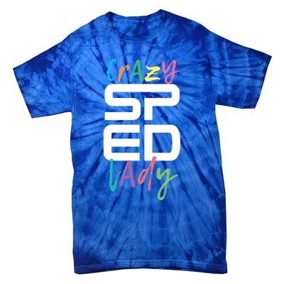 Crazy Sped Lady Special Education Teacher Gift Tie-Dye T-Shirt