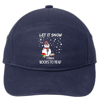 Cute Snow Let It Snow I Have Books Reader Gift 7-Panel Snapback Hat