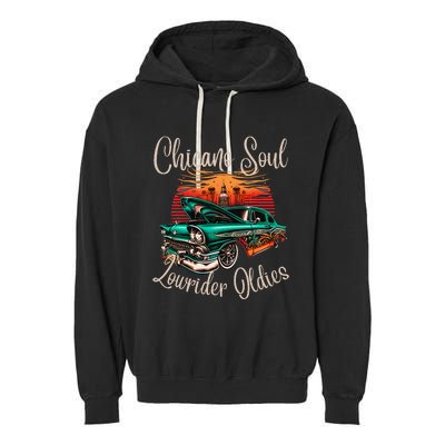 Chicano Soul Lowrider Oldies Car Clothing Low Slow Cholo Garment-Dyed Fleece Hoodie