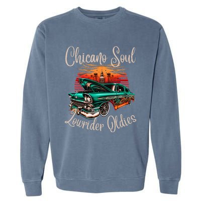 Chicano Soul Lowrider Oldies Car Clothing Low Slow Cholo Garment-Dyed Sweatshirt