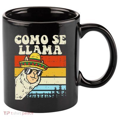 Como Se Llama Funny Cinco De Mayo Mexican Alpaca Animal 11oz C Handle Ceramic Mug