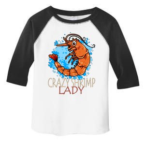 Crazy Shrimp Lady Great Gift Toddler Fine Jersey T-Shirt