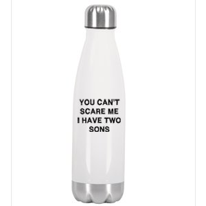 Can't Scare Me Two Sons Funny Gift Mothergiftfather Day Mum Dad Gift Stainless Steel Insulated Water Bottle