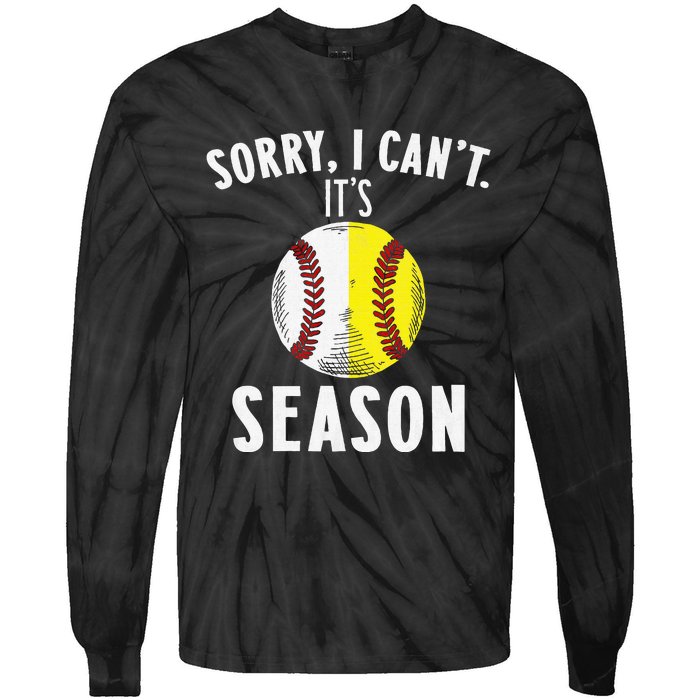 Cool Softball Mom Baseball Sorry I CanT Its Baseball Season Tie-Dye Long Sleeve Shirt