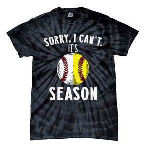 Cool Softball Mom Baseball Sorry I CanT Its Baseball Season Tie-Dye T-Shirt