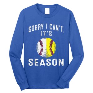 Cool Softball Mom Baseball Sorry I CanT Its Baseball Long Sleeve Shirt