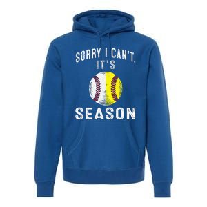 Cool Softball Mom Baseball Sorry I CanT Its Baseball Premium Hoodie