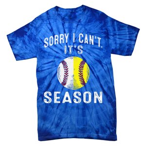 Cool Softball Mom Baseball Sorry I CanT Its Baseball Tie-Dye T-Shirt