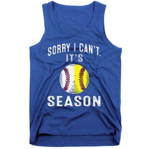 Cool Softball Mom Baseball Sorry I CanT Its Baseball Tank Top