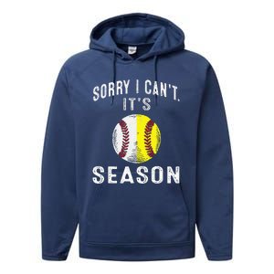 Cool Softball Mom Baseball Sorry I CanT Its Baseball Performance Fleece Hoodie