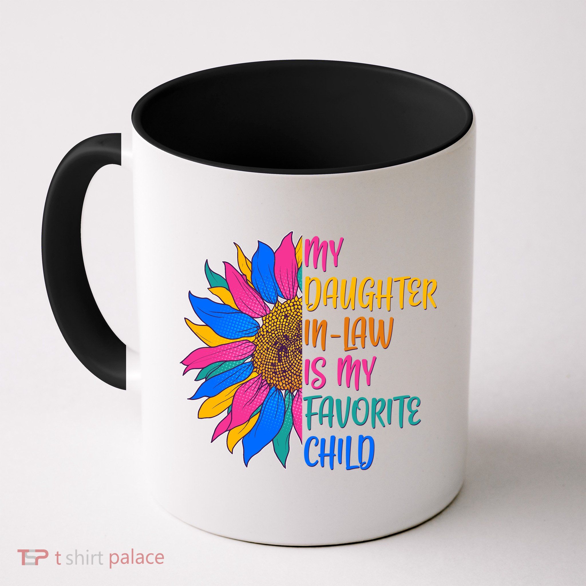 Colorful Sunflower My Daughter In Law Is My Favorite Child Mug