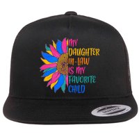 Colorful Sunflower My Daughter In Law Is My Favorite Child Flatbill Hat