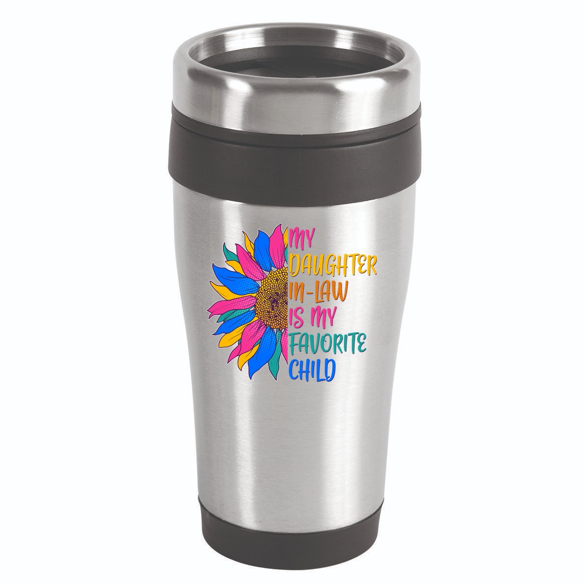 Colorful Sunflower My Daughter In Law Is My Favorite Child 16oz Travel Tumbler