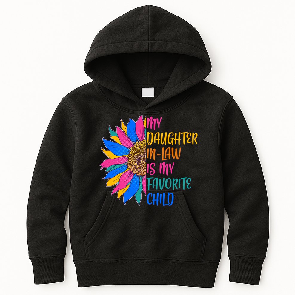 Colorful Sunflower My Daughter In Law Is My Favorite Child Kids Hoodie