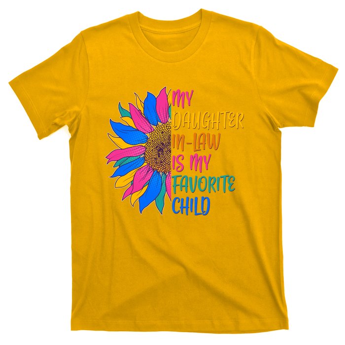 Colorful Sunflower My Daughter In Law Is My Favorite Child T-Shirt