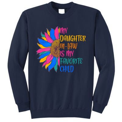 Colorful Sunflower My Daughter In Law Is My Favorite Child Tall Sweatshirt